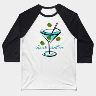 Quarantini Baseball T-Shirt